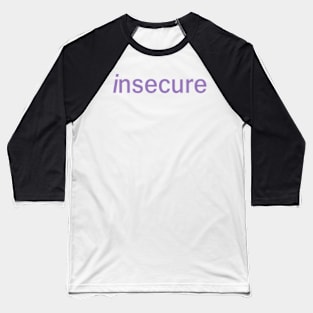 Insecure Merch Hbo Insecure Logo Baseball T-Shirt